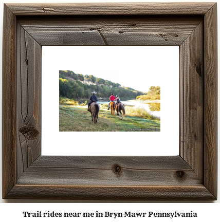 trail rides near me in Bryn Mawr, Pennsylvania